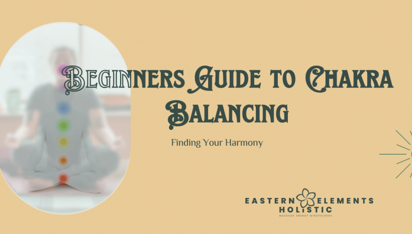 Beginner’s Guide to Chakra Balancing: Finding Your Harmony Beginner’s Guide to Chakra Balancing: Finding Your Harmony